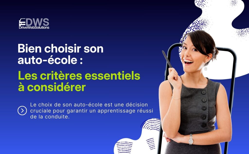 Bien choisir son auto-école les critères essentiels à considérer