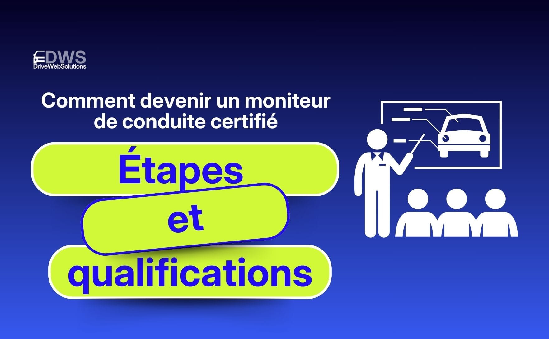 Comment devenir un moniteur de conduite certifié