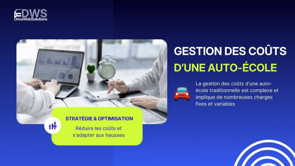 La gestion des coûts pour une auto-école traditionnelle
